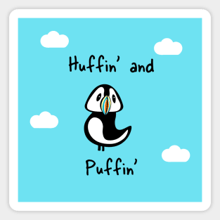 ‘Huffin’ And Puffin’’ Magnet